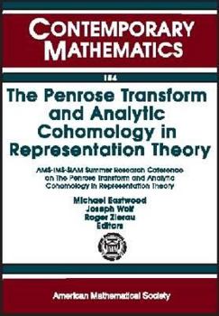 Paperback The Penrose Transform and Analytic Cohomology in Representation Theory.... Book