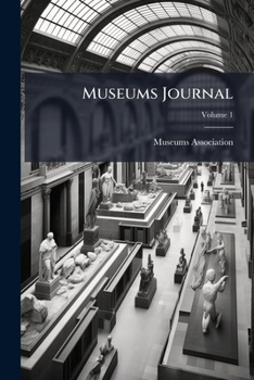 Paperback Museums Journal; Volume 1 Book