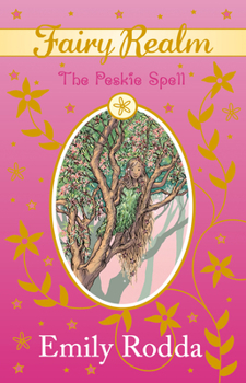 The Peskie Spell - Book #9 of the Fairy Realm