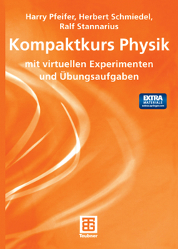 Paperback Kompaktkurs Physik: Mit Virtuellen Experimenten Und Übungsaufgaben [German] Book