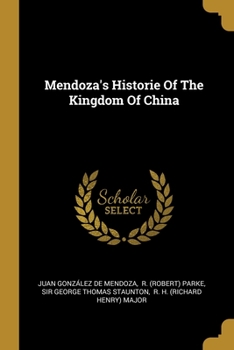 Paperback Mendoza's Historie Of The Kingdom Of China Book