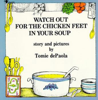 Paperback Watch Out for the Chicken Feet in Your Soup Book
