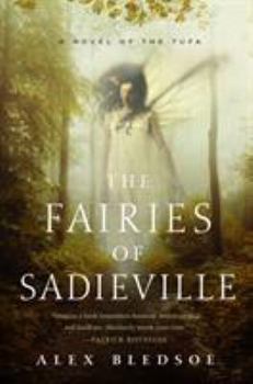 Hardcover The Fairies of Sadieville: The Final Tufa Novel Book