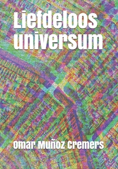 Paperback Liefdeloos universum [Dutch] Book