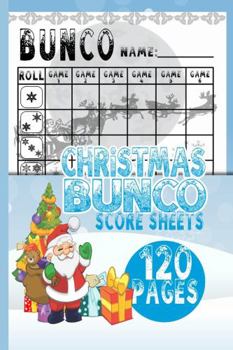 Paperback Christmas Bunco Score Sheets: Special Edition Christmas Bunco Score Sheets for Game Night Book