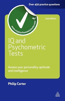 Paperback IQ and Psychometric Tests: Assess Your Personality Aptitude and Intelligence Book