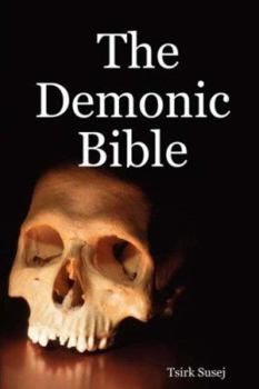 Paperback The Demonic Bible Book