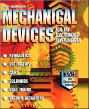 Paperback Mechanical Devices for the Electronics Experimenter Book