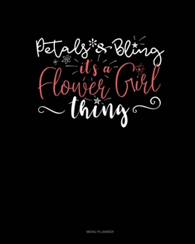 Petals & Bling It's a Flower Girl Thing: Menu Planner