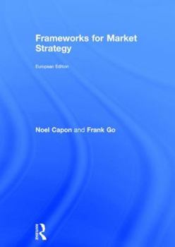 Hardcover Frameworks for Market Strategy: European Edition Book