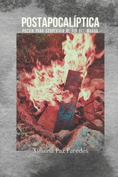 Paperback Postapocalíptica: Poesía para sobrevivir al fin del mundo [Spanish] Book