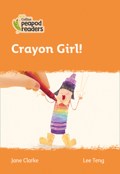 Paperback Crayon Girl!: Level 4 Book