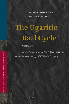 Hardcover The Ugaritic Baal Cycle, volume ii: Introduction with Text, Translation and Commentary of KTU/CAT 1.3-1.4 [With DVD] Book