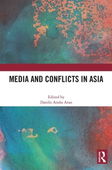 Hardcover Media and Conflicts in Asia Book
