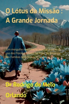 Paperback O Lótus Da Missão [Portuguese] Book