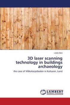 Paperback 3D Laser Scanning Technology in Buildings Archaeology Book