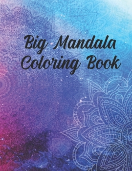 Paperback Big Mandala Coloring Book: 50 Pages 8.5"x 11" in cover Book