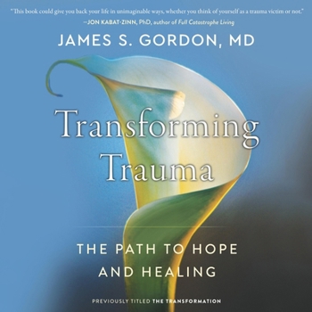 Audio CD Transforming Trauma: The Path to Hope and Healing Book