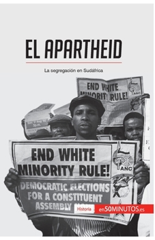 Paperback El apartheid: La segregación en Sudáfrica [Spanish] Book