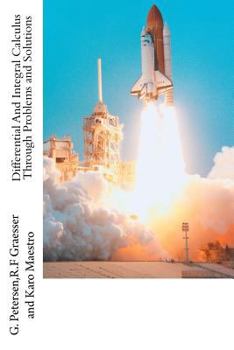 Paperback Differential And Integral Calculus Through Problems and Solutions Book