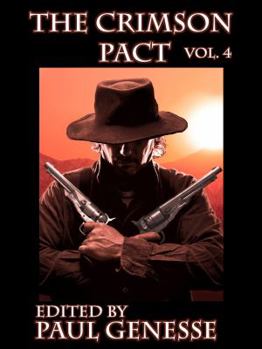 The Crimson Pact: Volume Four - Book #4 of the Crimson Pact