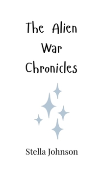 Hardcover The Alien War Chronicles Book