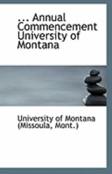 Paperback ... Annual Commencement University of Montana Book