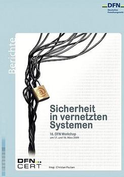 Paperback Sicherheit in vernetzten Systemen: 16. DFN Workshop [German] Book