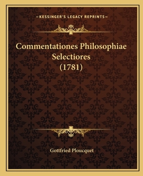 Paperback Commentationes Philosophiae Selectiores (1781) [Latin] Book