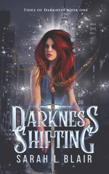 Paperback Darkness Shifting: Tides of Darkness Book One Book