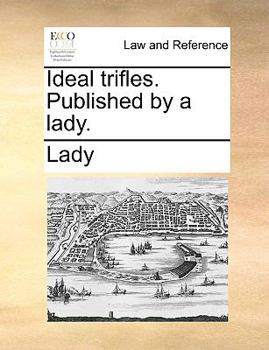 Paperback Ideal Trifles. Published by a Lady. Book