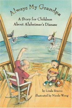 Paperback Always My Grandpa: A Story for Children about Alzheimer's Disease Book