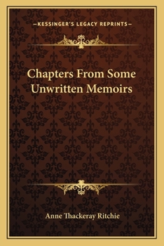 Paperback Chapters From Some Unwritten Memoirs Book