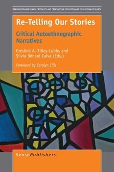 Paperback Re-Telling Our Stories: Critical Autoethnographic Narratives Book
