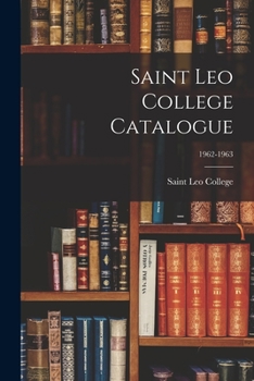 Paperback Saint Leo College Catalogue; 1962-1963 Book