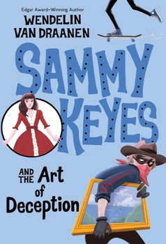 Sammy Keyes and the Art of Deception - Book #8 of the Sammy Keyes