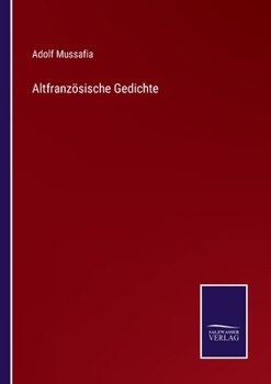 Paperback Altfranzösische Gedichte [German] Book