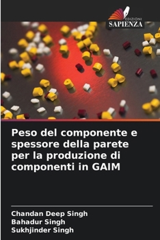 Paperback Peso del componente e spessore della parete per la produzione di componenti in GAIM [Italian] Book