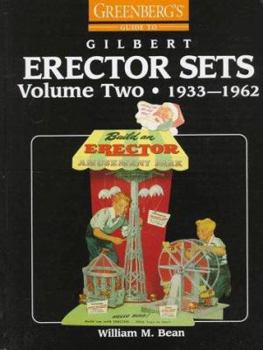 Hardcover Greenberg's Guide to Gilbert Erector Sets, Vol. 2, 1933-1962 Book
