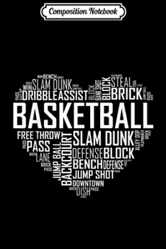Paperback Composition Notebook: Love Basketball Gift Player Heart Journal/Notebook Blank Lined Ruled 6x9 100 Pages Book