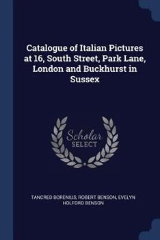 Paperback Catalogue of Italian Pictures at 16, South Street, Park Lane, London and Buckhurst in Sussex Book