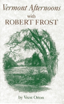 Paperback Vermont Afternoons with Robert Frost Book