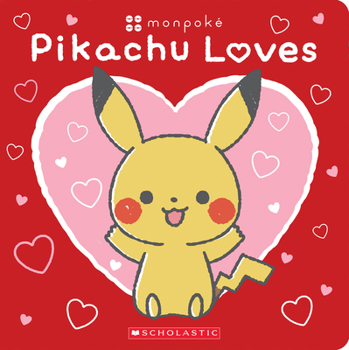 Board book Pikachu Loves (Pokémon: Monpoké Board Book) Book