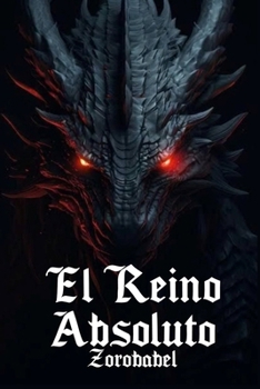 Paperback El Reino Absoluto: Diario de Un Dragon [Spanish] Book