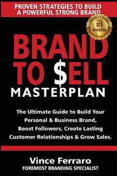 Paperback Brand to Sell: Proven Strategies to Build a Powerful Strong Brand Book