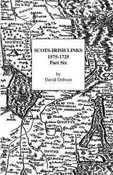 Paperback Scots-Irish Links, 1575-1725: Part Six Book
