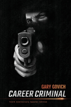 Paperback Career Criminal: 10th Anniversary Edition Book