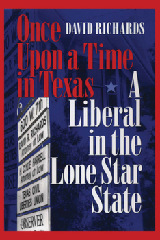Paperback Once Upon a Time in Texas: A Liberal in the Lone Star State Book