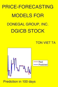 Paperback Price-Forecasting Models for Donegal Group, Inc. DGICB Stock Book
