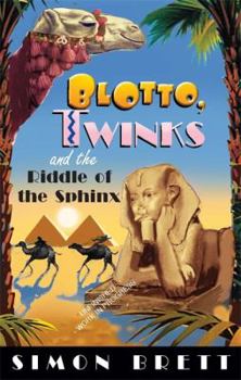 Blotto, Twinks and Riddle of the Sphinx - Book #5 of the Blotto and Twinks
